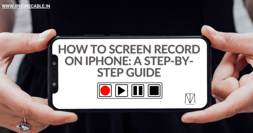 How to Screen Record on iPhone
