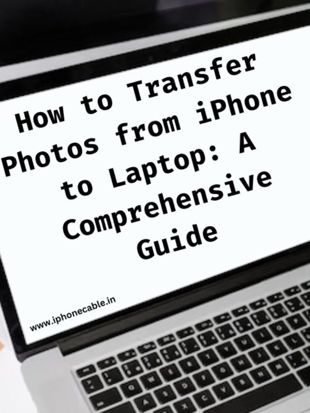 How to Transfer Photos from iPhone to Laptop